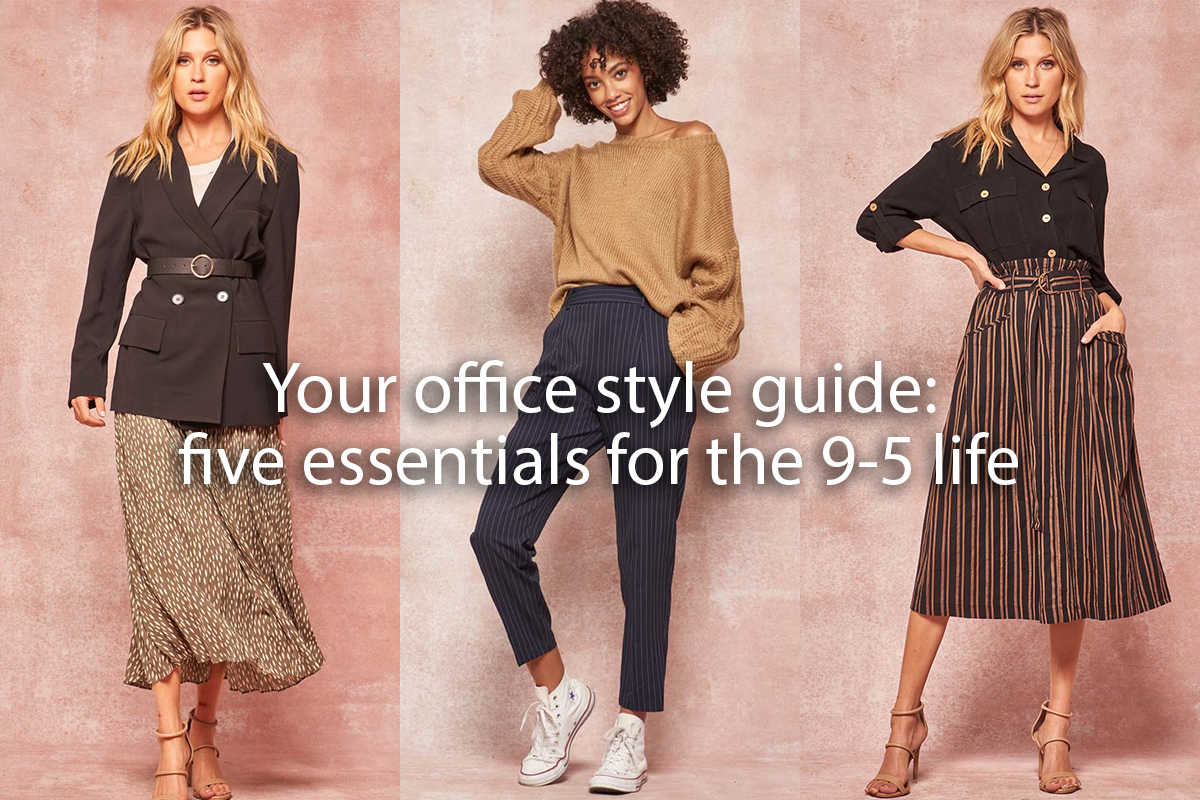 Your office style guide: five essentials for the 9-5 life