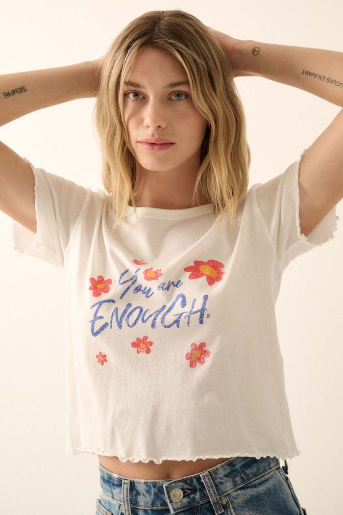 You Are Enough Floral Cropped Graphic Baby Tee - ShopPromesa