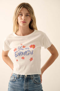 You Are Enough Floral Cropped Graphic Baby Tee - ShopPromesa