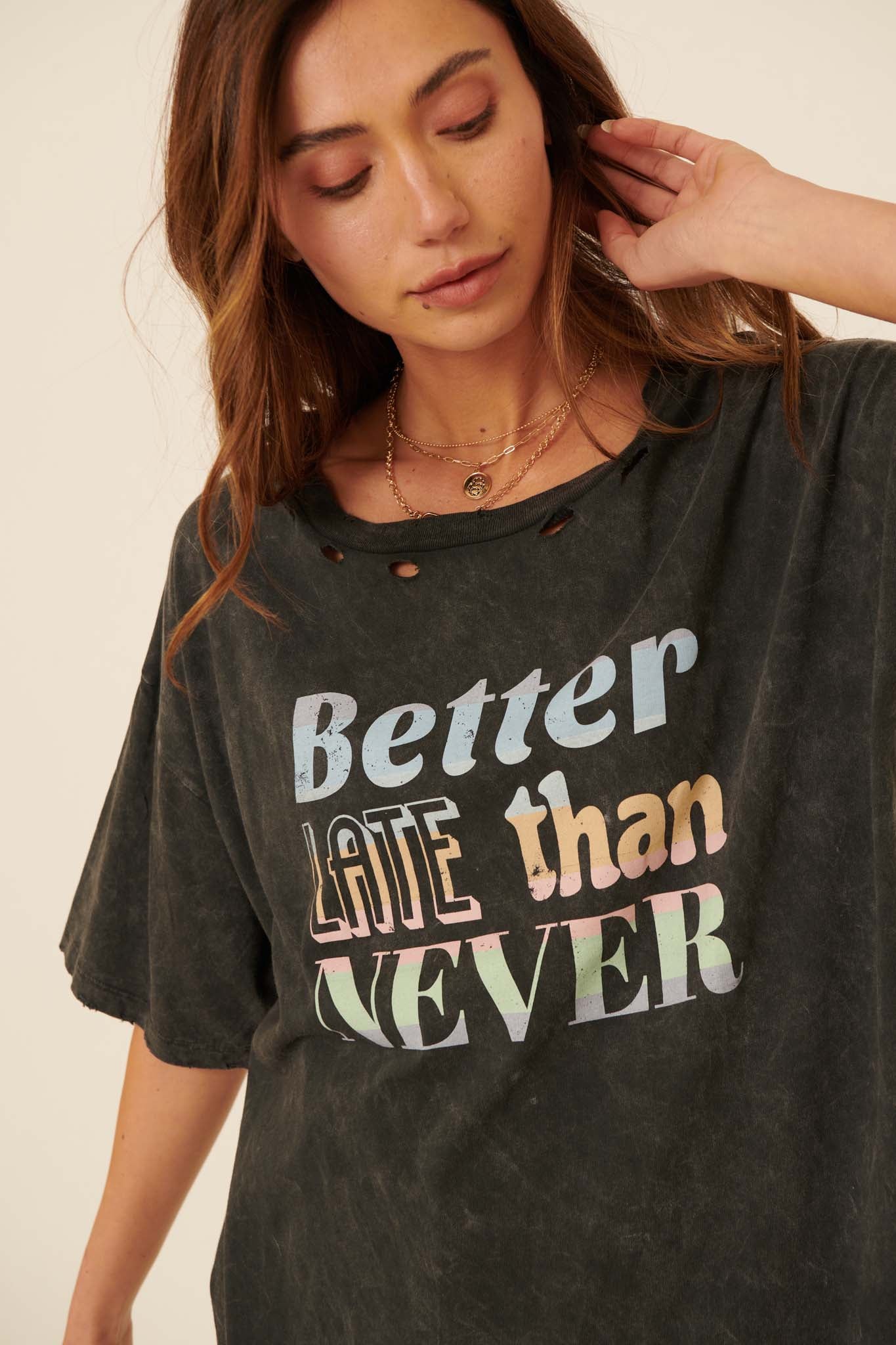 Better Late Than Never Distressed Graphic Tee - ShopPromesa