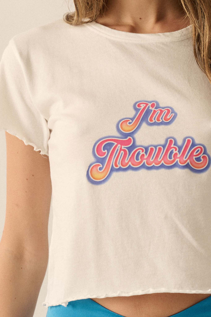 I'm Trouble Cropped Lettuce-Edge Graphic Baby Tee - ShopPromesa